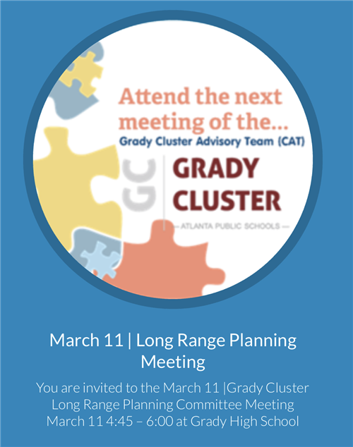 Grady Cluster Lonog Range Planning Meeting March 11 